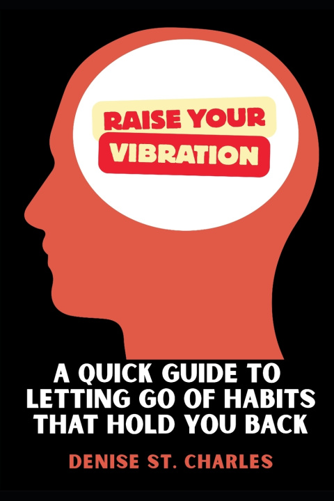 Kniha Raise Your Vibration Denise St. Charles