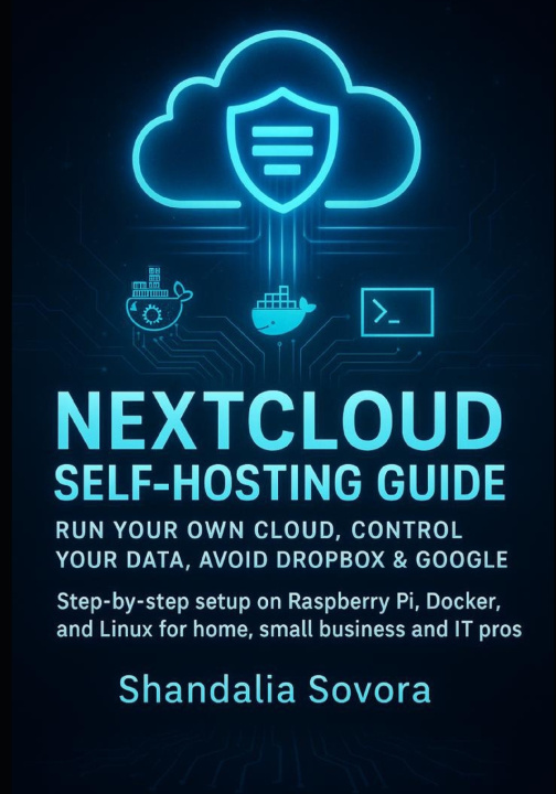 Kniha NEXTCLOUD SELF-HOSTING GUIDE Shandalia Sovora