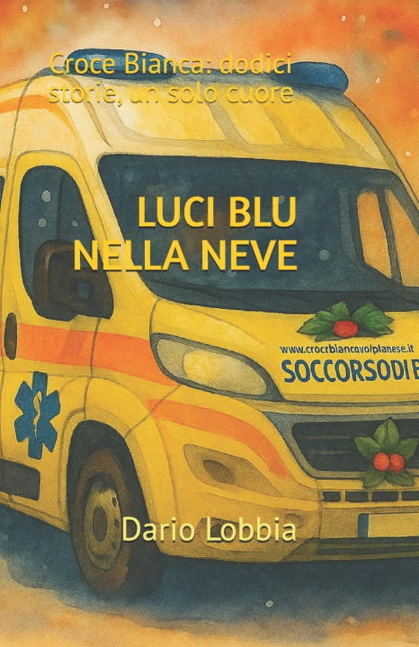 Kniha LUCI BLU NELLA NEVE Dario Lobbia