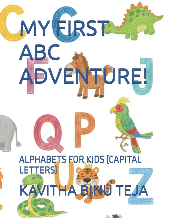 Kniha MY FIRST ABC ADVENTURE! KAVITHA BINU TEJA
