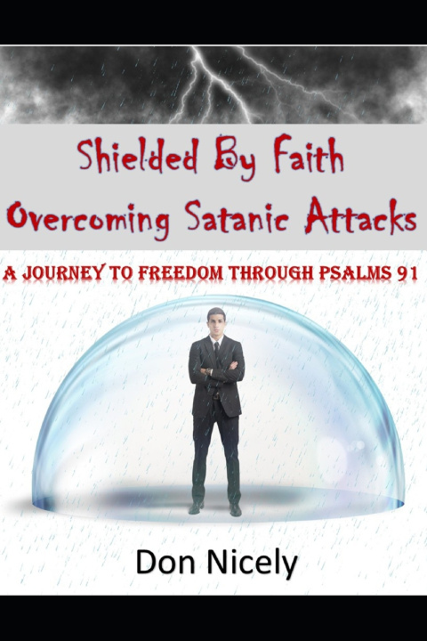 Knjiga Shielded By Faith Overcoming Satanic Attacks Don Nicely