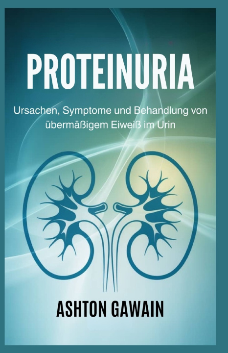Kniha Proteinuria Ashton Gawain