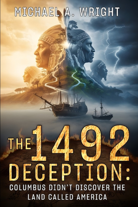 Knjiga The 1492 Deception Michael A. Wright