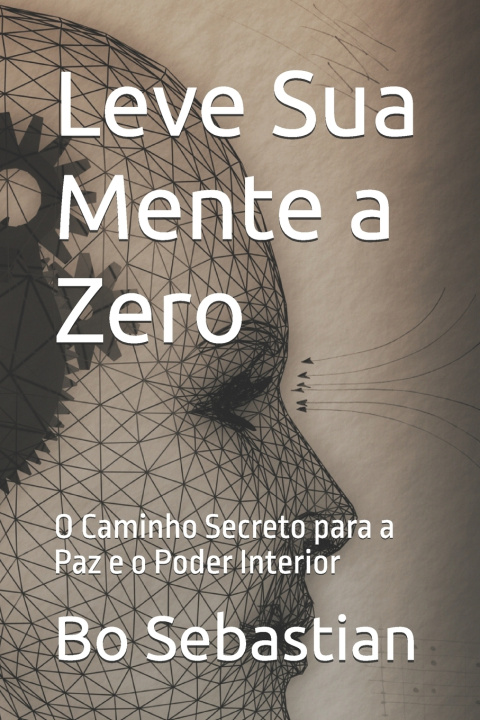 Kniha Leve Sua Mente a Zero Bo Sebastian