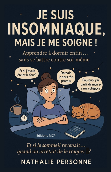Knjiga Je suis insomniaque... mais je me soigne ! Nathalie PERSONNE