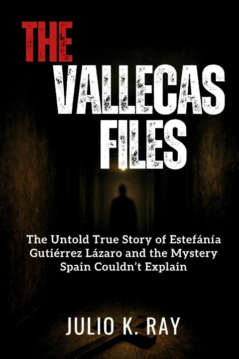 Knjiga THE VALLECAS FILES JULIO K. RAY