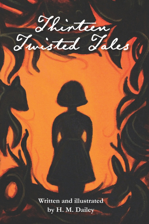 Knjiga Thirteen Twisted Tales Heather Marie Dailey