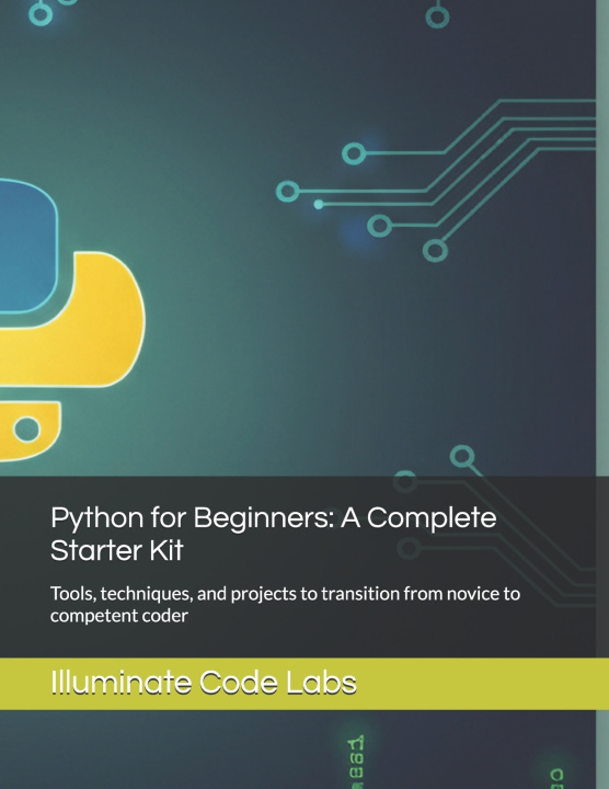 Book Python for Beginners Illuminate Code Labs
