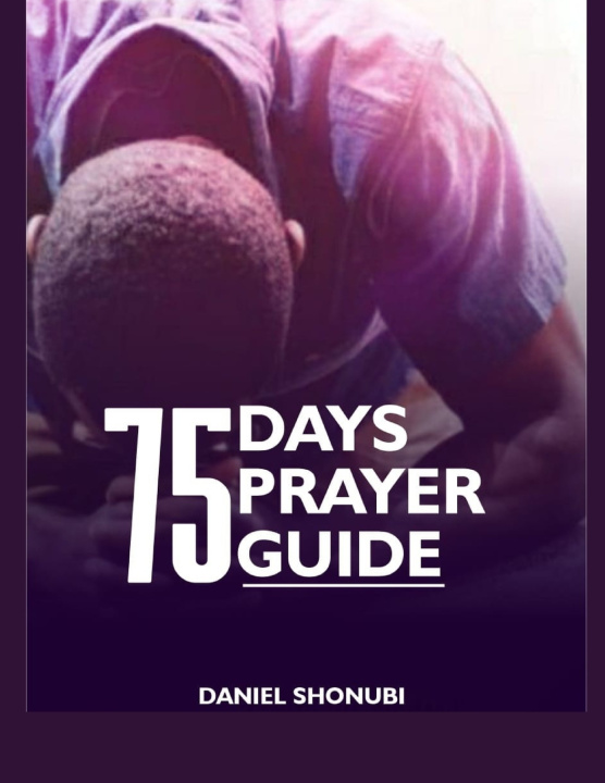 Kniha 75 Days Prayer Guide Daniel Shonubi