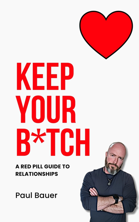 Kniha Keep Your B*tch Paul Bauer