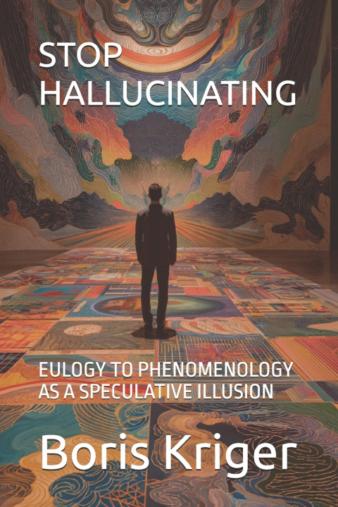 Kniha STOP HALLUCINATING Boris Kriger
