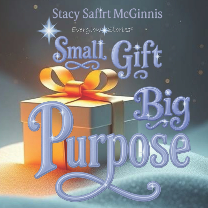 Kniha Small Gift Big Purpose Stacy Safirt McGinnis