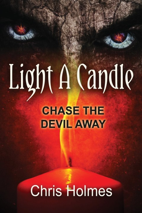 Kniha Light A Candle Chris Holmes