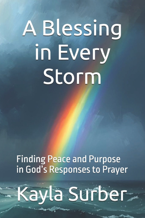 Kniha A Blessing in Every Storm Kayla Surber