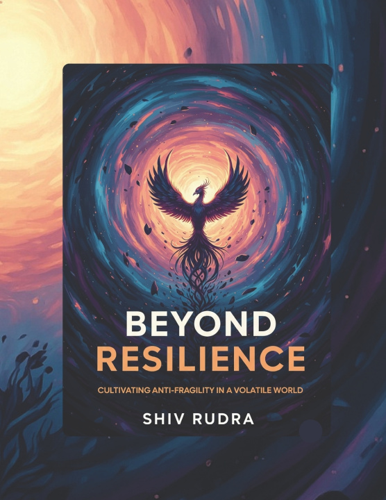 Kniha Beyond Resilience Shiv Rudra