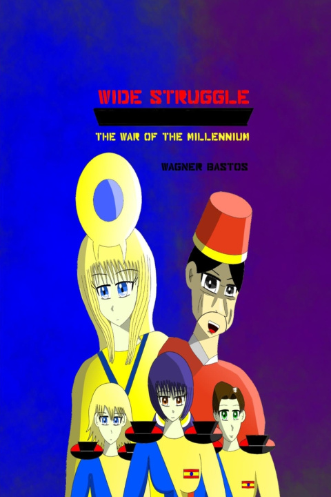 Kniha Wide Struggle Wagner Bastos
