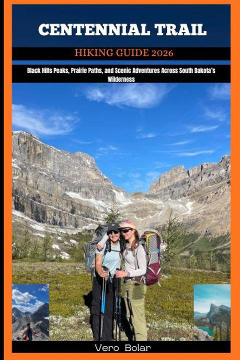 Kniha CENTENNIAL TRAIL HIKING GUIDE 2026 Vero Bolar