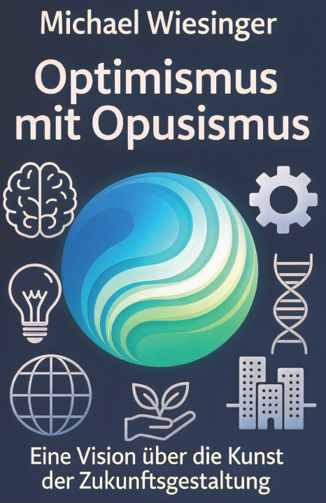Kniha Optimismus mit Opusismus Michael Wiesinger
