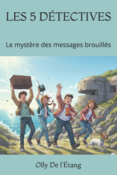 Kniha LES 5 DÉTECTIVES Olly De l'étang