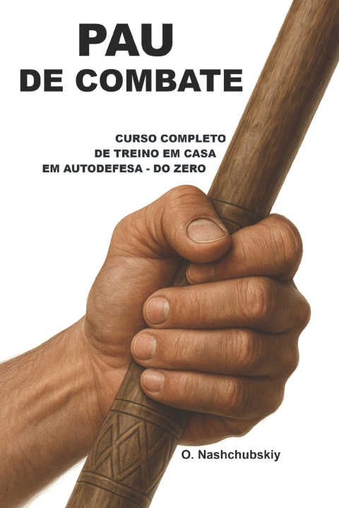 Boek Pau de Combate Оleg Nashchubskiy