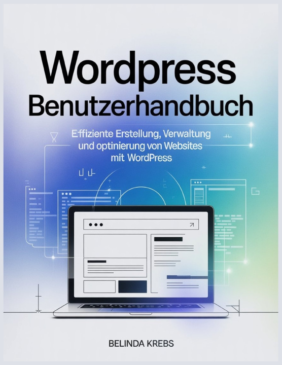 Kniha WordPress Benutzerhandbuch Belinda Krebs
