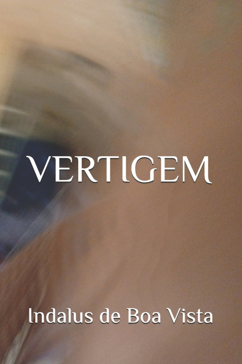 Knjiga VERTIGEM Indalus de Boa Vista