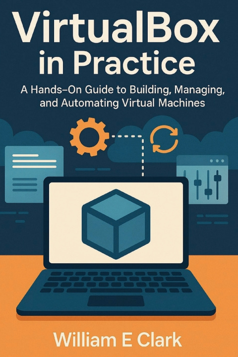 Knjiga VirtualBox in Practice William E Clark