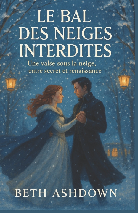 Knjiga Le Bal des Neiges Interdites Beth ASHDOWN
