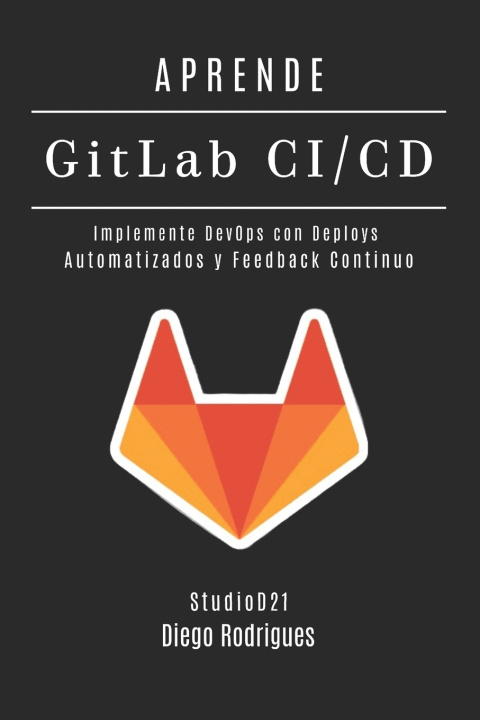 Knjiga APRENDE GitLab CI/CD Diego Rodrigues