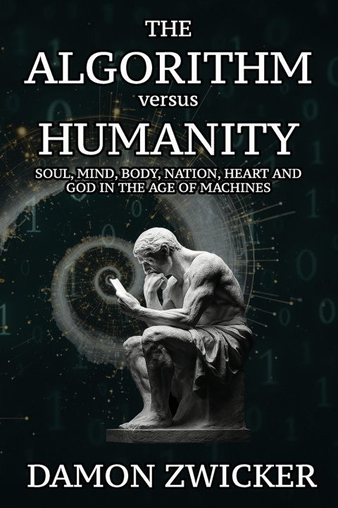 Knjiga THE ALGORITHM VERSUS HUMANITY Damon Zwicker