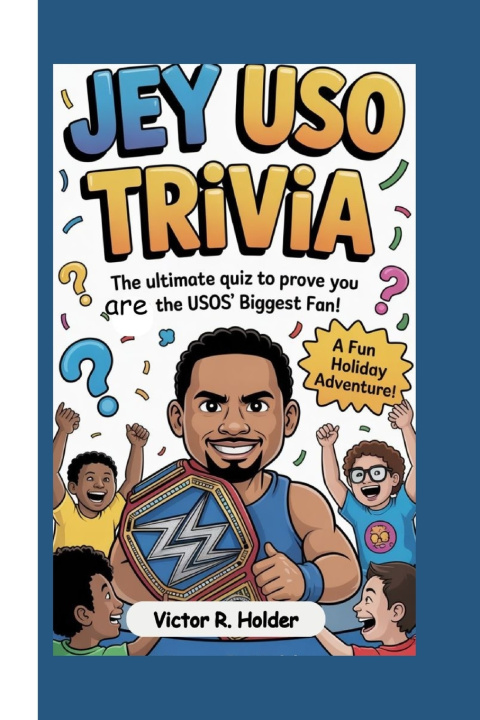 Knjiga JEY USO TRIVIA Victor R. Holder
