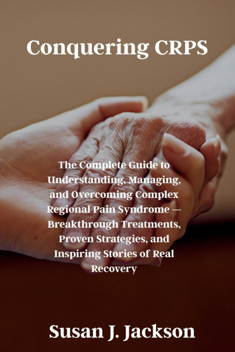 Knjiga Conquering CRPS Susan J. Jackson