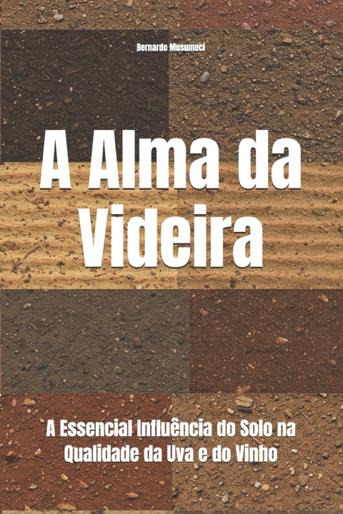 Buch A Alma da Videira Bernardo Musumeci