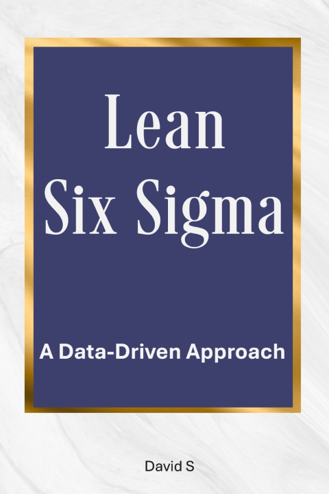 Knjiga Lean Six Sigma David S