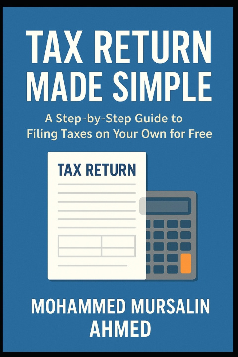 Kniha Tax Return Made Simple Mohammed Mursalin Ahmed