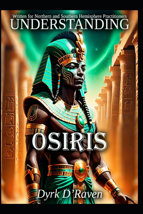 Kniha Understanding Osiris Dyrk D'Raven