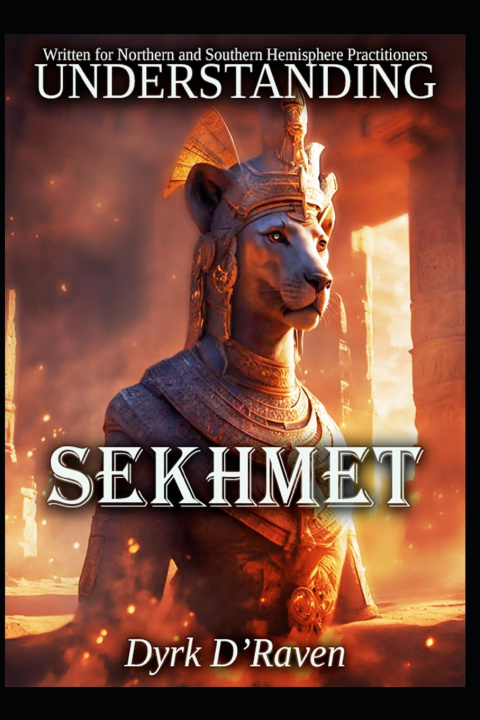 Kniha Understanding Sekhmet Dyrk D'Raven