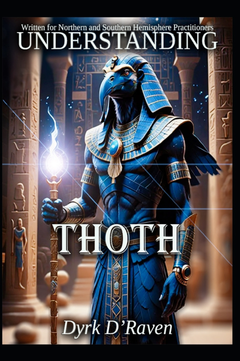 Kniha Understanding Thoth Dyrk D'Raven