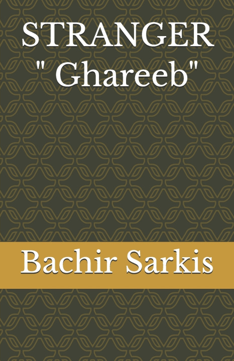 Kniha STRANGER " Ghareeb" Bachir Sarkis