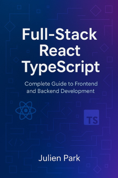 Knjiga Full-Stack React TypeScript Julien Park