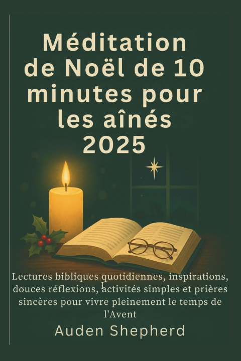Buch Méditation de Noël de 10 minutes pour les aînés 2025 Auden Shepherd