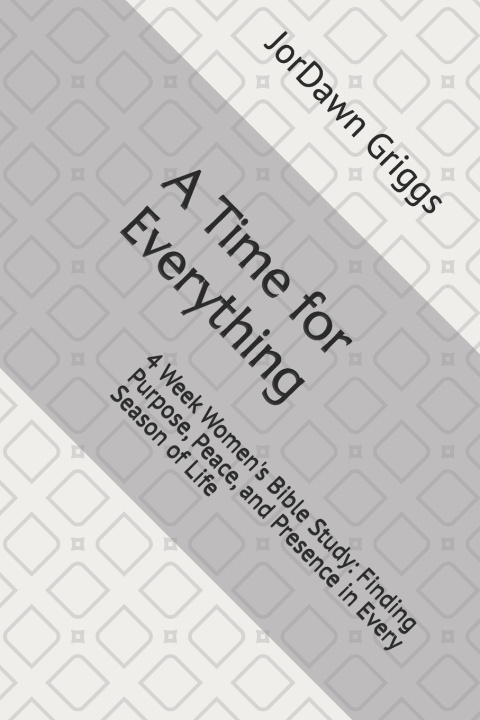 Kniha A Time for Everything JorDawn Griggs
