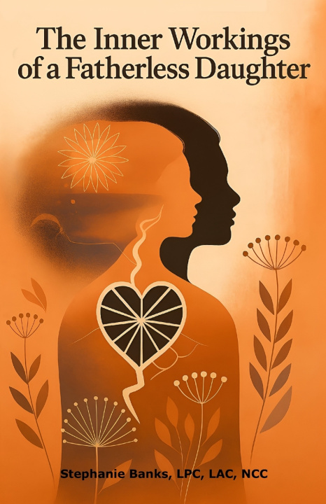 Knjiga The Inner Workings of a Fatherless Daughter Stephanie Banks