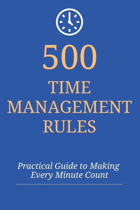 Kniha 500 Time Management Rules Better Life Publishing