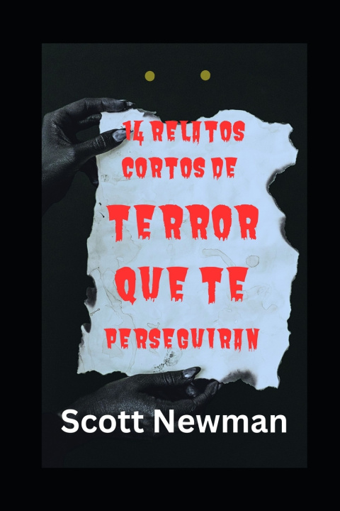 Kniha 14 relatos cortos de terror que te perseguirán Scott Newman