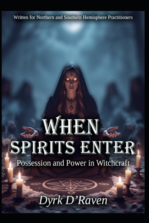 Knjiga When Spirits Enter Dyrk D'Raven