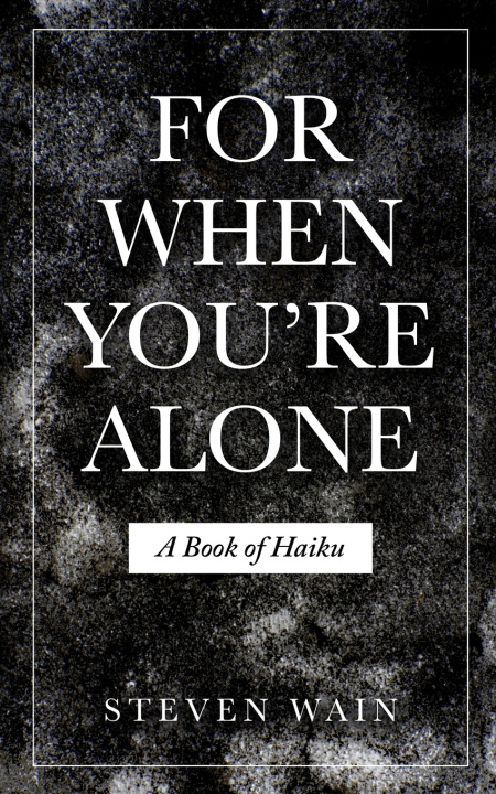 Kniha For When You're Alone Steven Wain