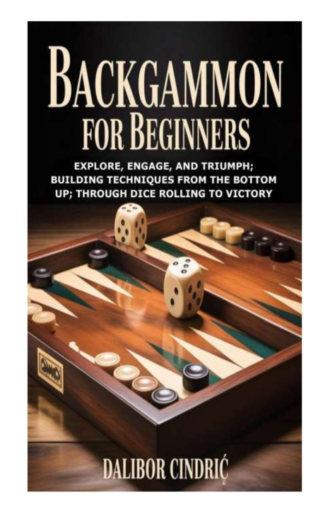 Knjiga Backgammon for Beginners Dalibor Cindrić