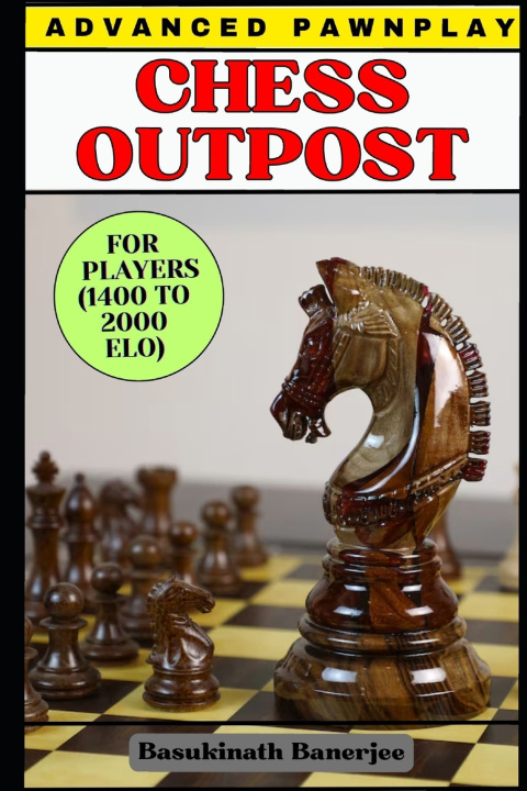 Kniha Chess Outpost Basukinath Banerjee