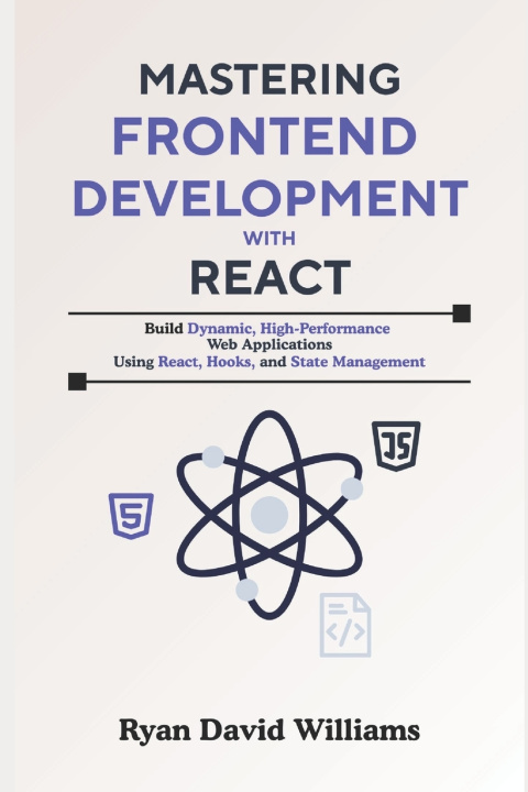 Knjiga Mastering Frontend Development with React Ryan David Williams